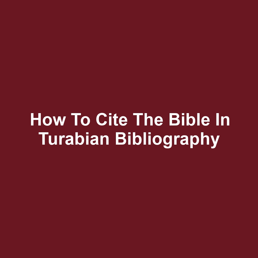How to Cite the Bible in Turabian Bibliography
