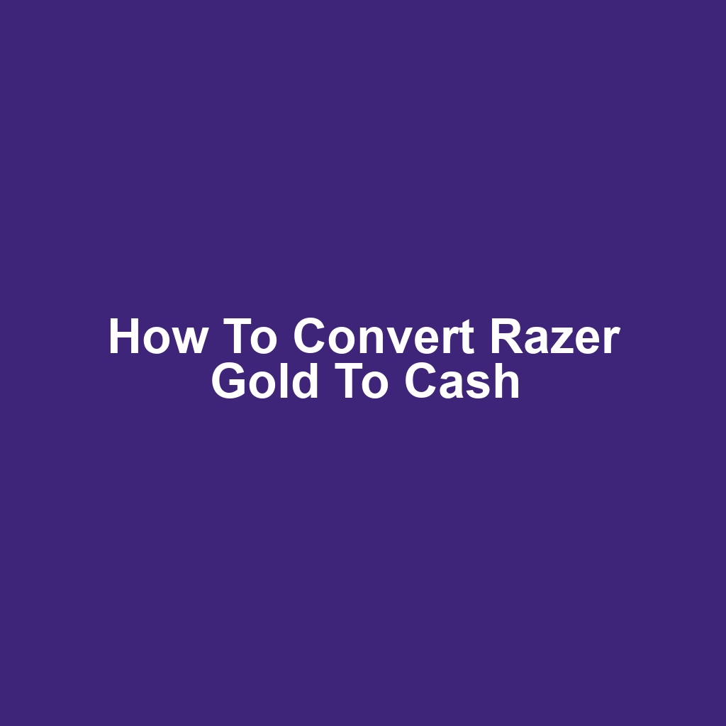 How to Convert Razer Gold to Cash