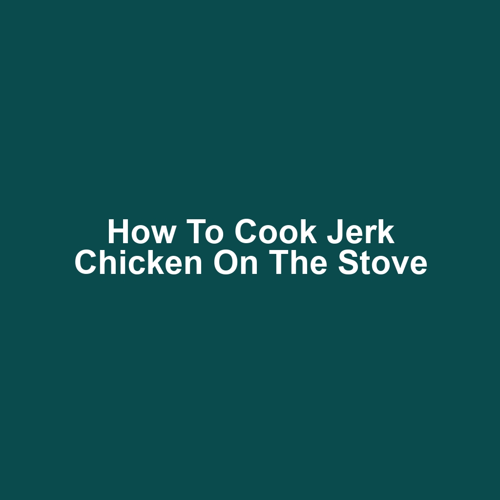 How to Cook Jerk Chicken on the Stove