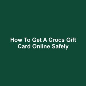How to Get a Crocs Gift Card Online Safely