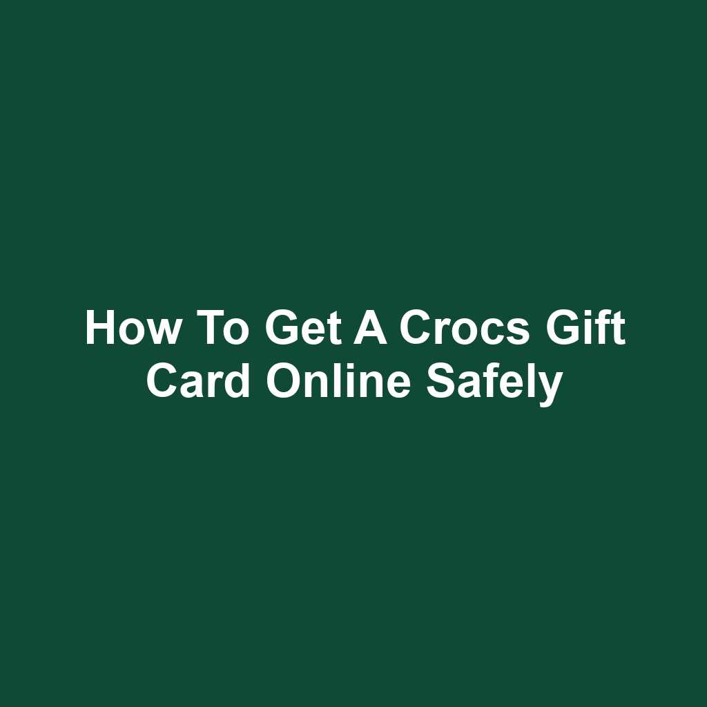 How to Get a Crocs Gift Card Online Safely
