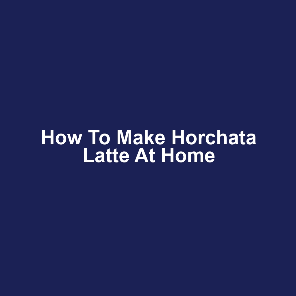 How to Make Horchata Latte at Home
