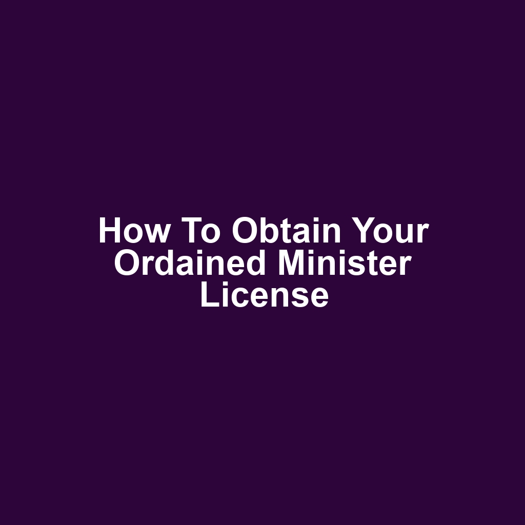 How to Obtain Your Ordained Minister License