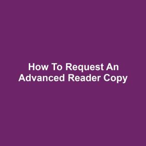 How to Request an Advanced Reader Copy