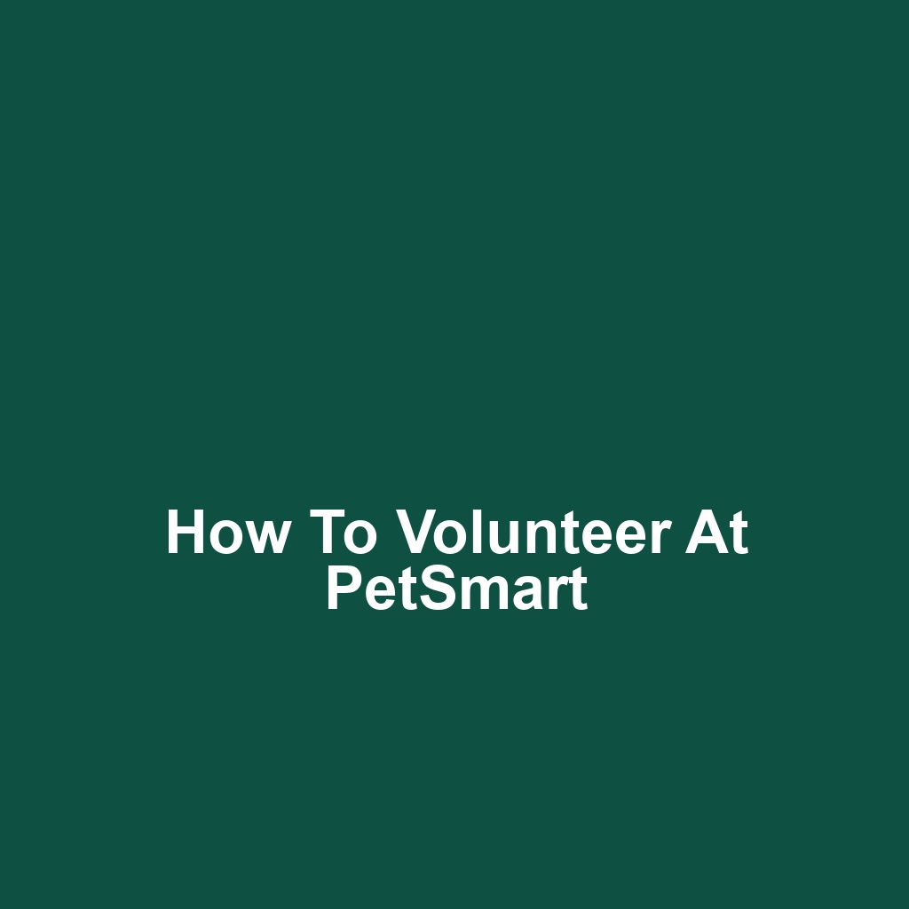 How to Volunteer at PetSmart