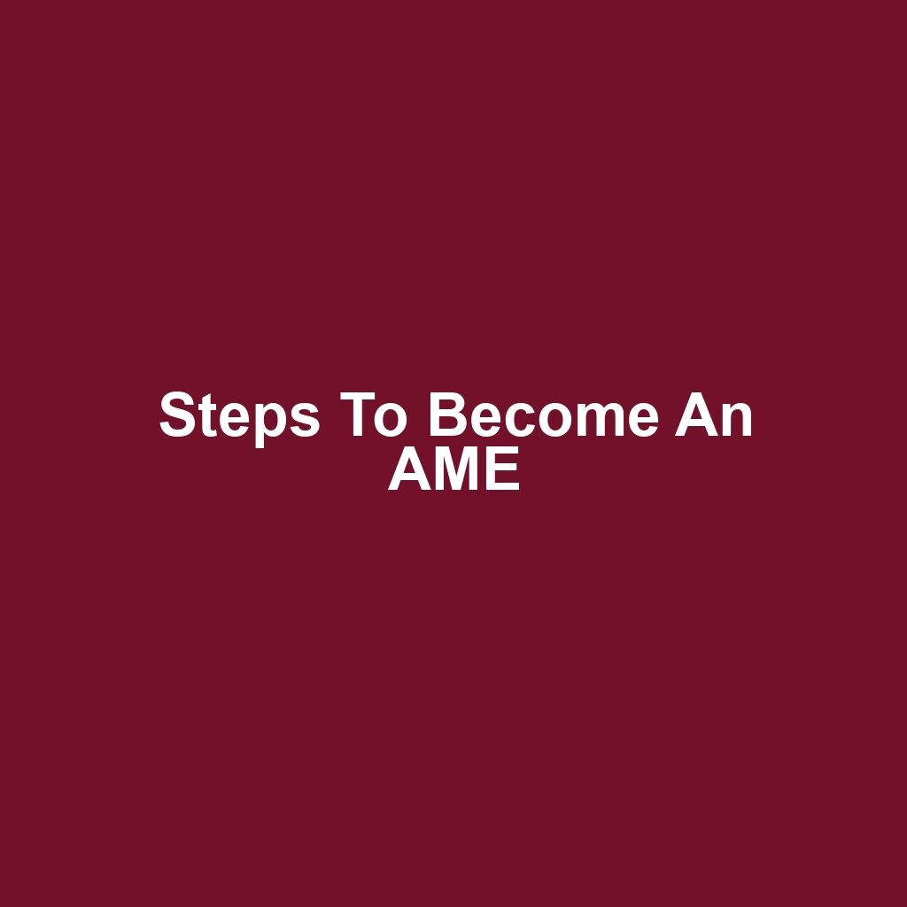 Steps to Become an AME
