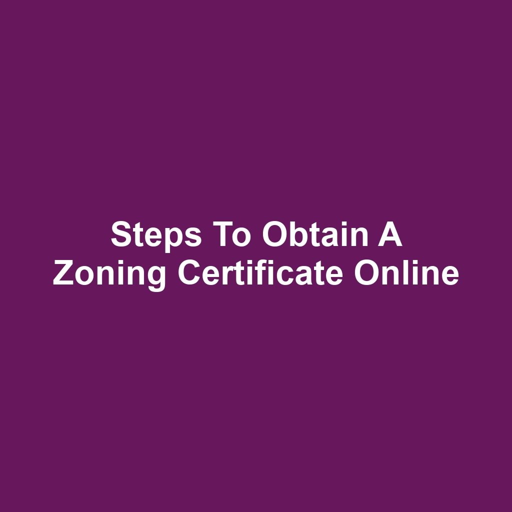Steps to Obtain a Zoning Certificate Online