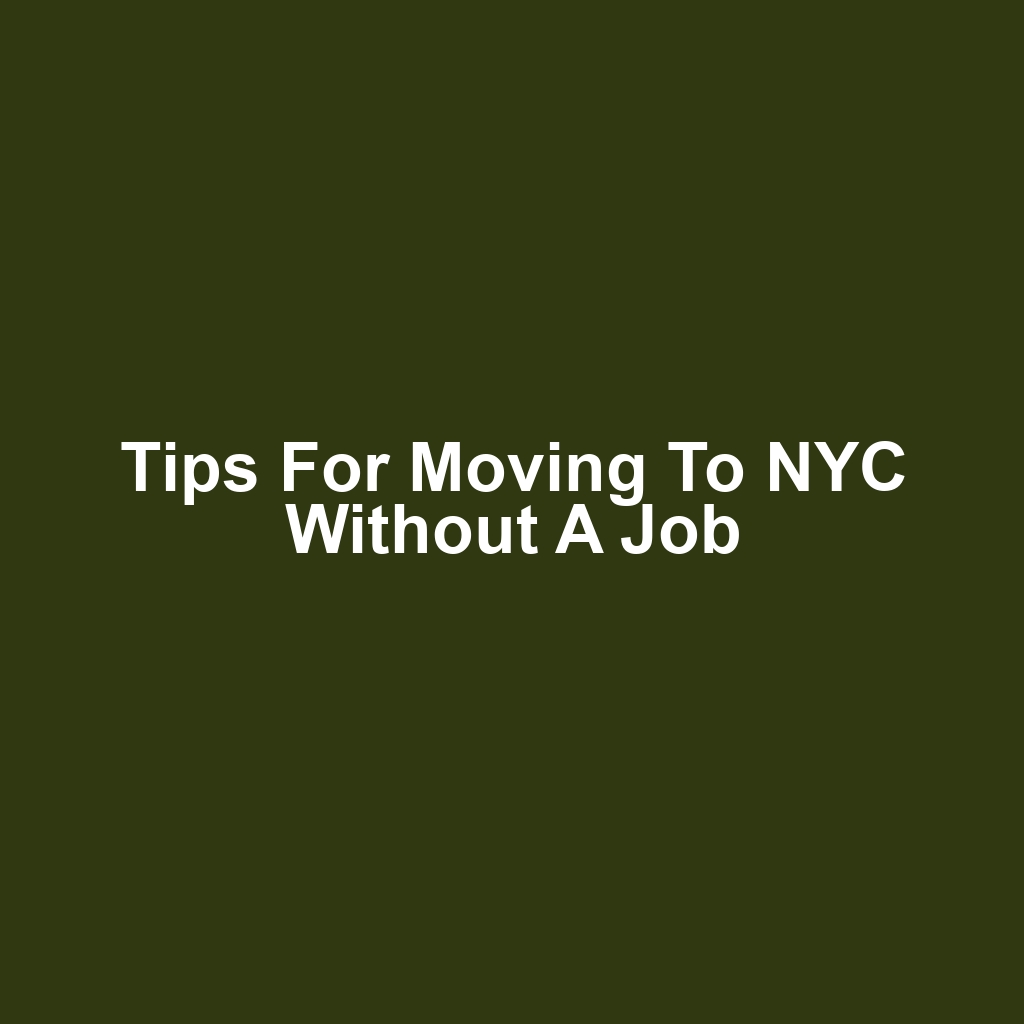 Tips for Moving to NYC Without a Job