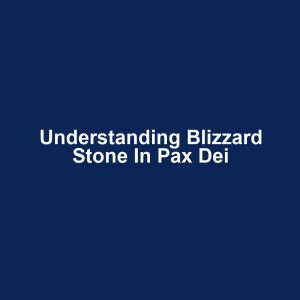 Understanding Blizzard Stone in Pax Dei