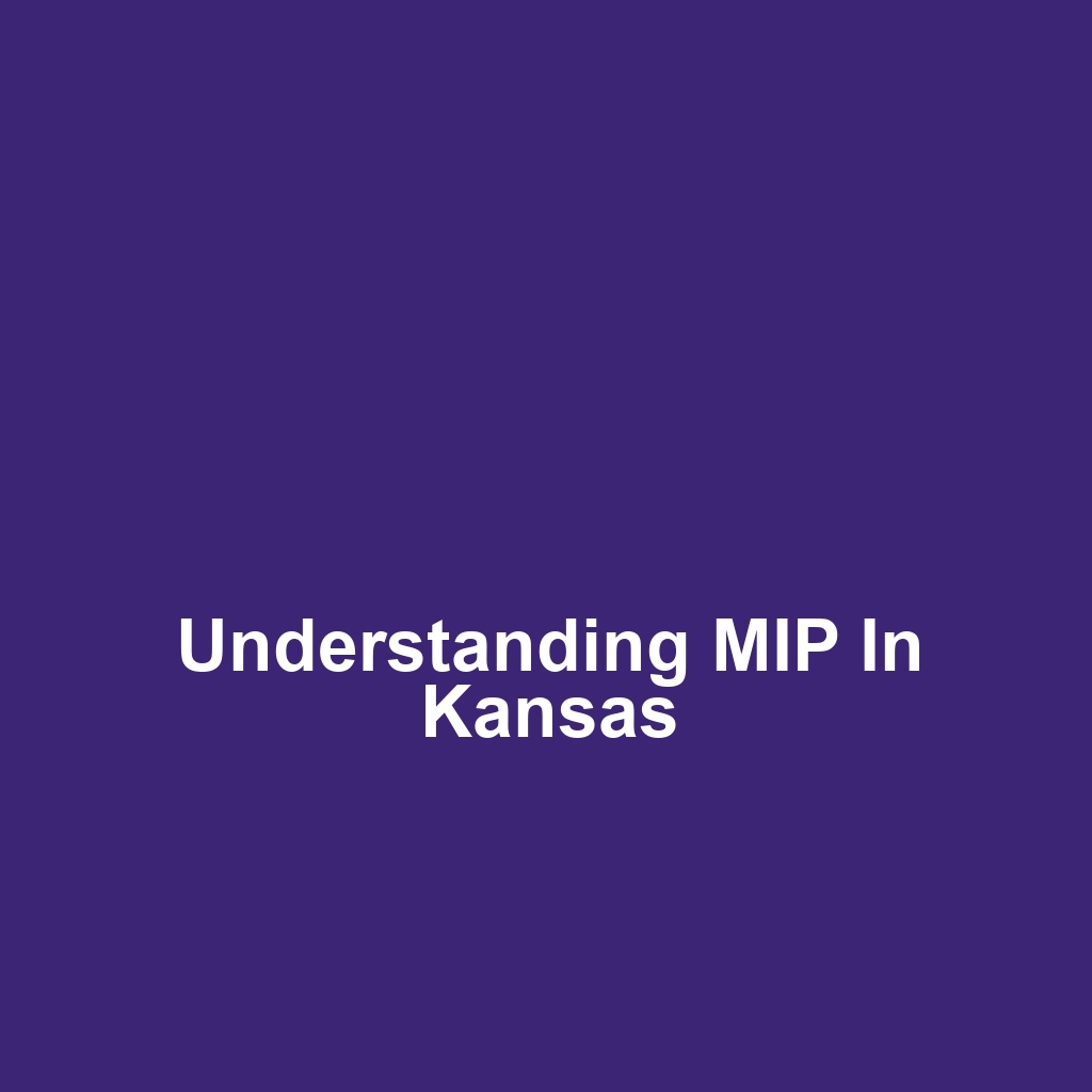 Understanding MIP in Kansas