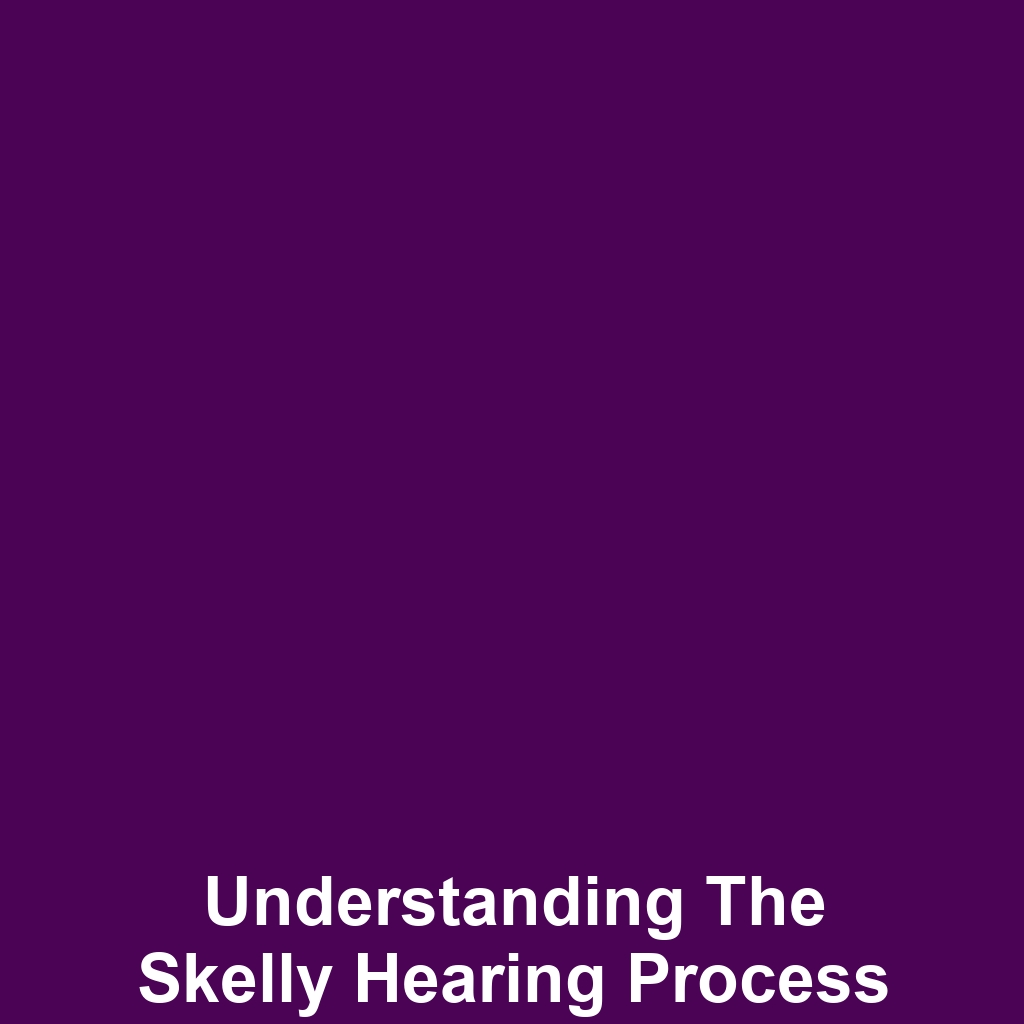Understanding the Skelly Hearing Process