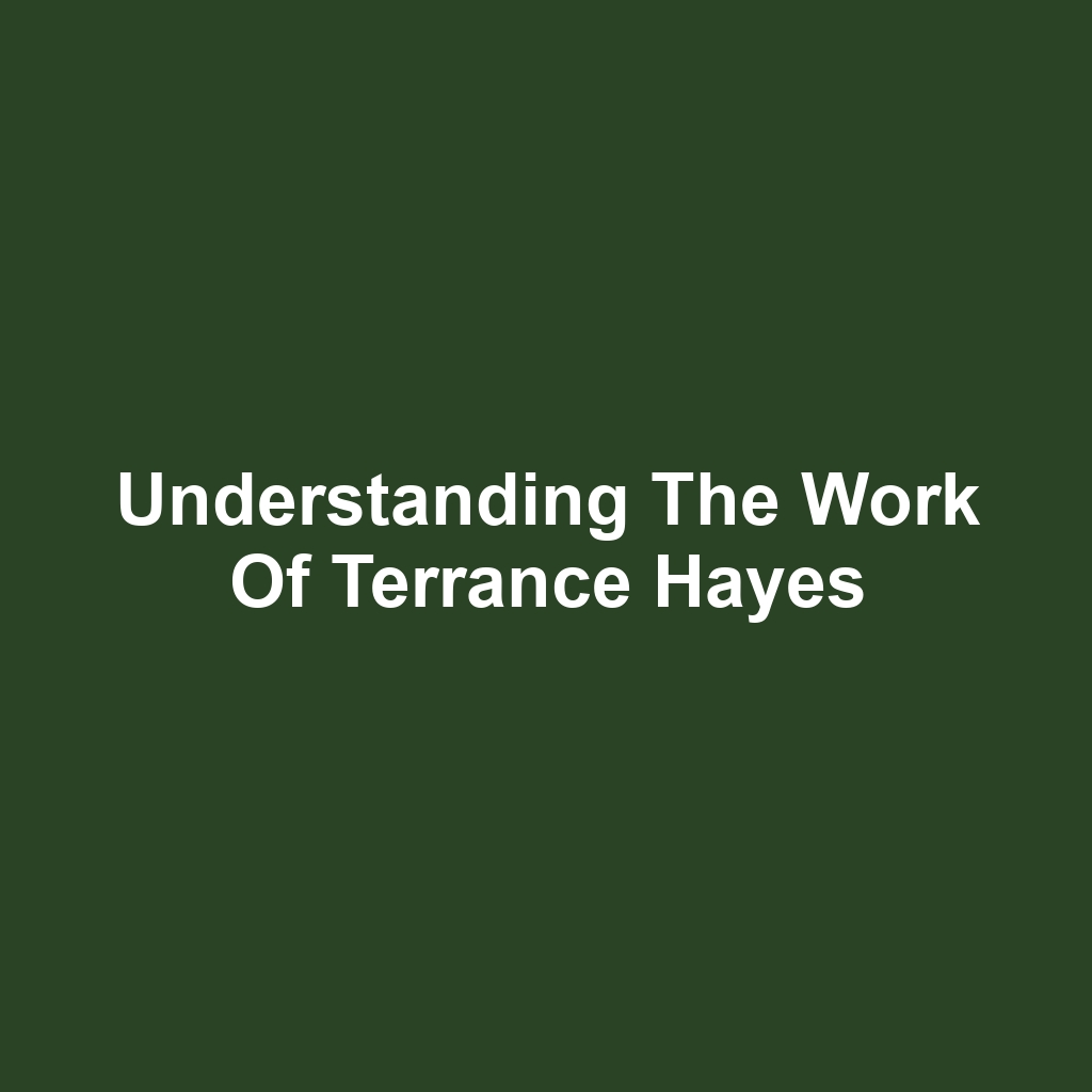 Understanding the Work of Terrance Hayes